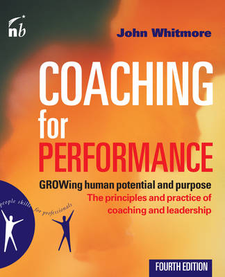 Coaching for Performance -  John Whitmore