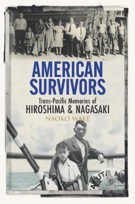American Survivors - Naoko Wake
