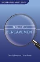 Insight into Bereavement -  Wendy Bray