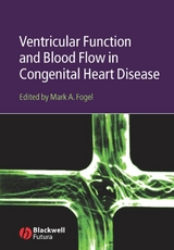 Ventricular Function and Blood Flow in Congenital Heart Disease - 