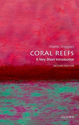 Coral Reefs: A Very Short Introduction - Charles Sheppard