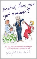 Doctor Have You Got a Minute -  Tom Smith