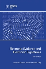 Electronic Evidence and Electronic Signatures - Mason, Stephen; Seng, Daniel