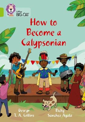 How to become a Calypsonian - Desryn Collins