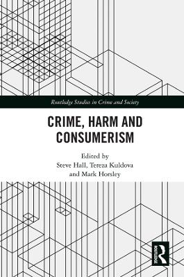 Crime, Harm and Consumerism - 