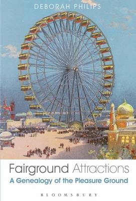 Fairground Attractions -  Dr Deborah Philips