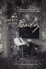Liberty Hyde Bailey - Bailey, Liberty Hyde; Jack, Zachary Michael