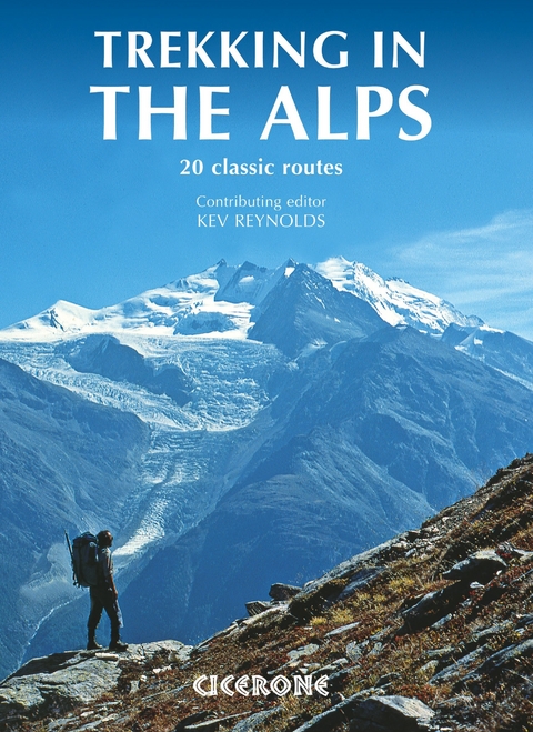 Trekking in the Alps -  Kev Reynolds