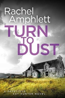Turn to Dust - Rachel Amphlett