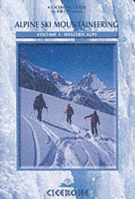 Alpine Ski Mountaineering Vol 1 - Western Alps -  Bill O'Connor