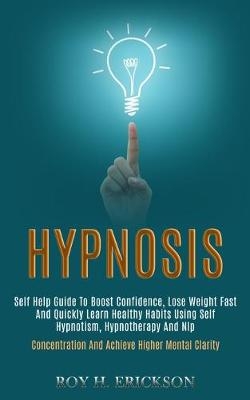 Hypnosis - Roy H Erickson