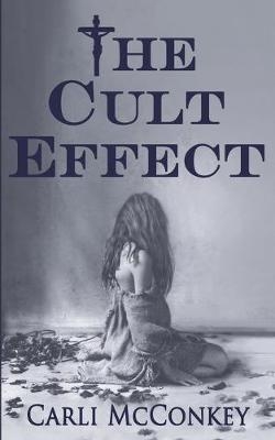 The Cult Effect - Carli McConkey