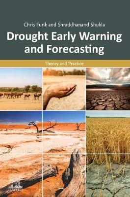 Drought Early Warning and Forecasting - Chris Funk, Shraddhanand Shukla