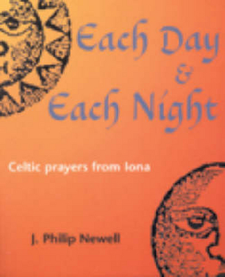 Each Day & Each Night - J. Philip Newell