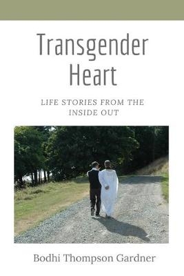 Transgender Heart - Bodhi Thompson Gardner