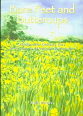 Bare Feet and Buttercups -  Ruth Burgess