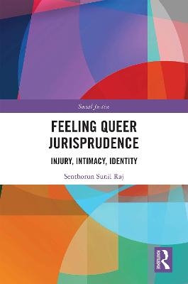 Feeling Queer Jurisprudence - Senthorun Raj