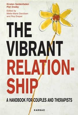 The Vibrant Relationship -  Piet Draiby,  Kirsten Seidenfaden