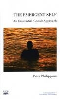 The Emergent Self : An Existential-Gestalt Approach -  Peter Philippson