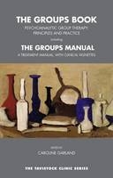 The Groups Book : Psychoanalytic Group Therapy: Principles and Practice - 