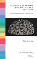 Anxiety and Mood Disorders following Traumatic Brain Injury : Clinical Assessment and Psychotherapy -  Rudi Coetzer