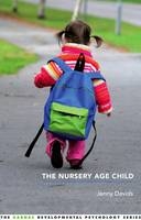 The Nursery Age Child -  Jenny Davids
