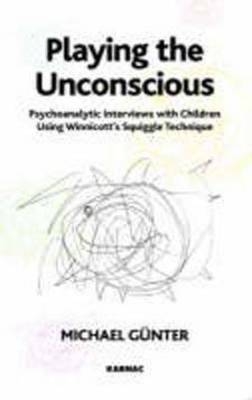 Playing the Unconscious -  Michael Gunter