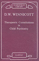 Therapeutic Consultations in Child Psychiatry -  Donald Winnicott