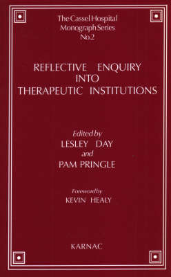 Reflective Enquiry into Therapeutic Institutions - 