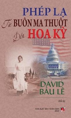 Phép L&#7841; T&#7915; Buôn Ma Thu&#7897;t &#272;&#7871;n M&#7929; (hard cover) - David Báu Le