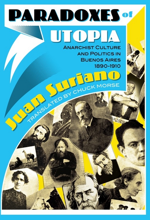 Paradoxes of Utopia - Juan Suriano