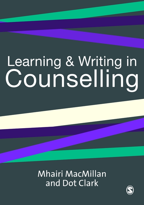 Learning and Writing in Counselling -  Dot Clark,  Mhairi MacMillan