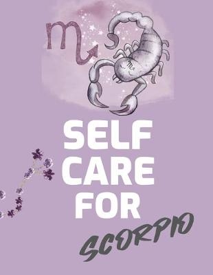 Self Care For Scorpio - Patricia Larson