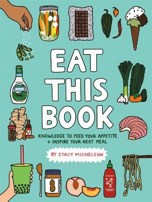 Eat This Book - Stacy Michelson
