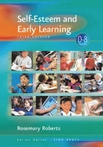 Self-Esteem and Early Learning -  Rosemary Roberts