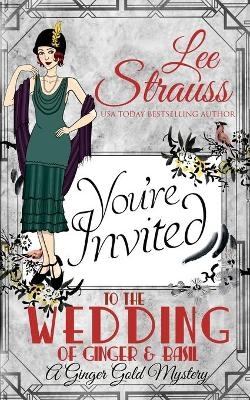 The Wedding of Ginger & Basil - Lee Strauss