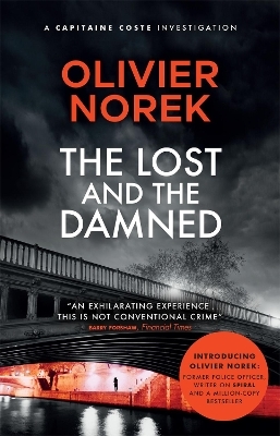 The Lost and the Damned - Olivier Norek