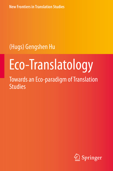 Eco-Translatology - (Hugs) Gengshen Hu