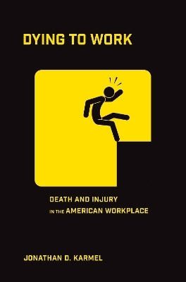 Dying to Work - Jonathan D. Karmel