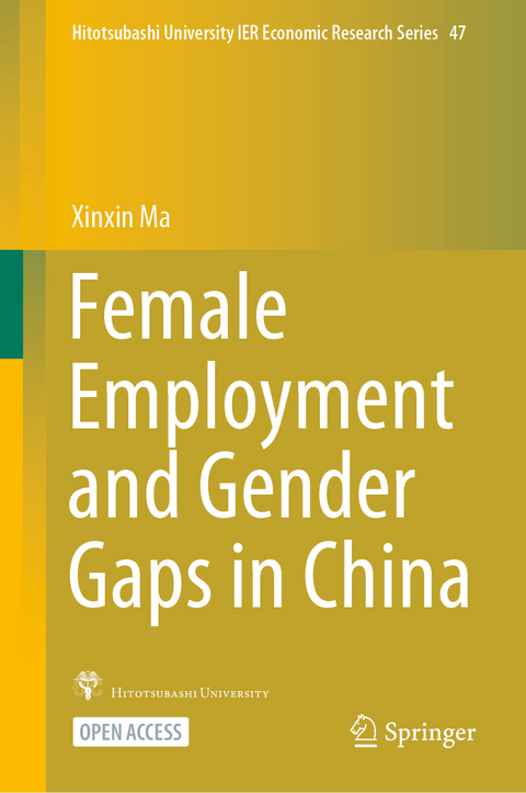 Female Employment and Gender Gaps in China - Xinxin Ma