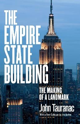 The Empire State Building - John Tauranac