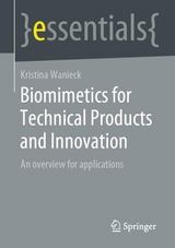 Biomimetics for Technical Products and Innovation - Kristina Wanieck
