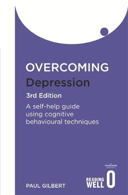 Overcoming Depression 3rd Edition -  Paul Gilbert