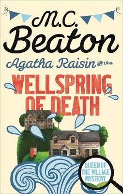 Agatha Raisin and the Wellspring of Death -  M.C. Beaton