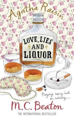 Agatha Raisin and Love, Lies and Liquor -  M.C. Beaton