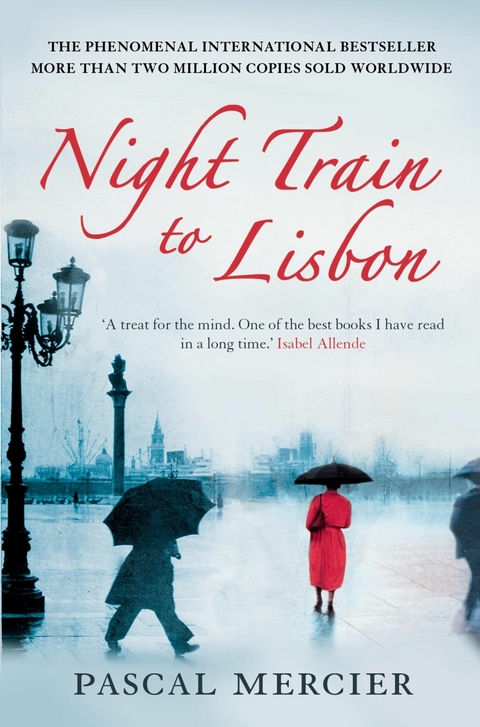 Night Train To Lisbon -  Pascal Mercier