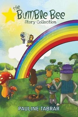The Bumble Bee Story Collection - Pauline Tabrar