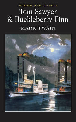 Tom Sawyer & Huckleberry Finn -  Mark Twain