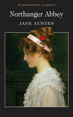 Northanger Abbey -  Jane Austen