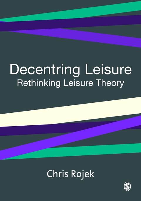 Decentring Leisure - Chris Rojek